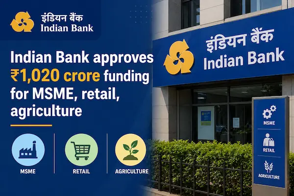 Indian Bank Sanctions ₹1,020 Crore for MSME, Retail and Agriculture in Visakhapatnam